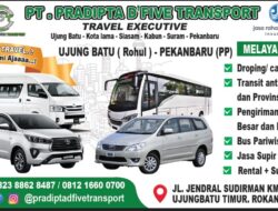 PT. Pradipta D’Five Transport Travel Executive Hadir Layani Rute Ujung Batu–Pekanbaru PP, Siap Antar Jemput dan Kirim Paket