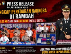 Press Release Polres Rohul Ungkap Peredaran Narkoba di Rambah, 1,03 Kg Sabu dan 246 Butir Ekstasi Disita