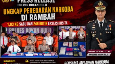 Press Release Polres Rohul Ungkap Peredaran Narkoba di Rambah, 1,03 Kg Sabu dan 246 Butir Ekstasi Disita